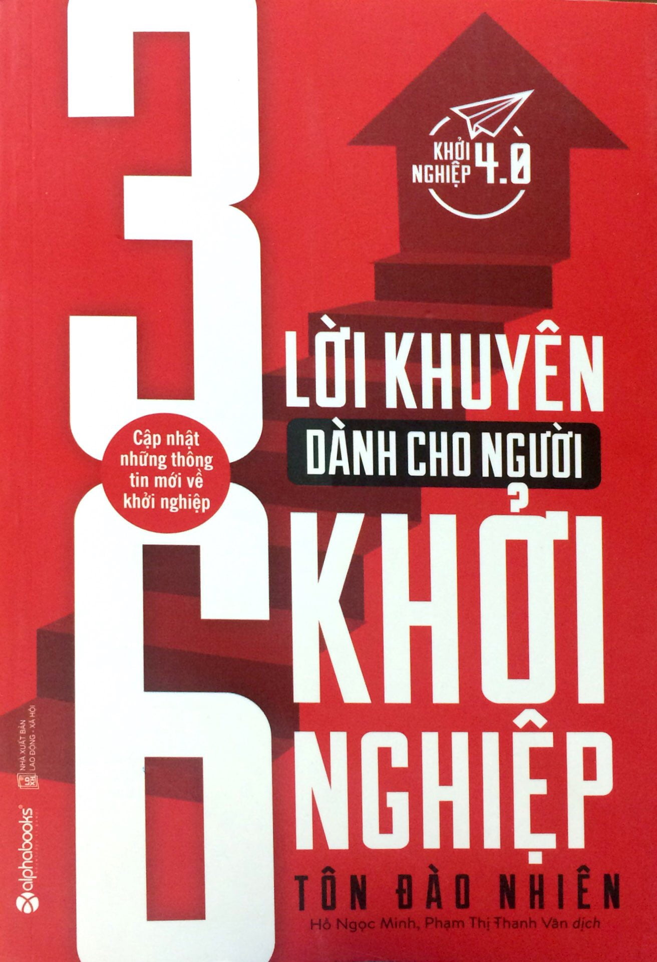 36 Lời Khuyên Dành Cho Người Khởi Nghiệp (Tái Bản 2017)