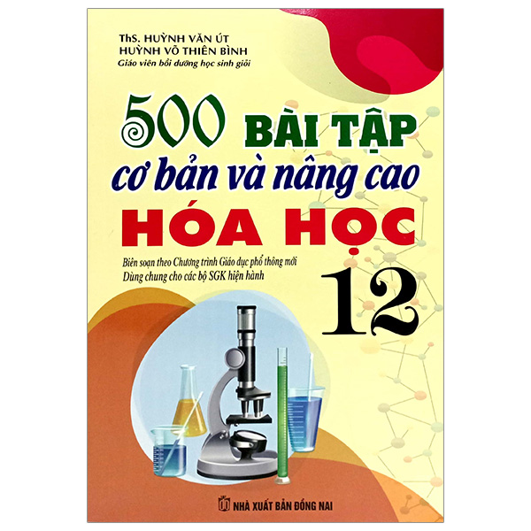 500 bài tập cơ bản và nâng cao hóa học 12