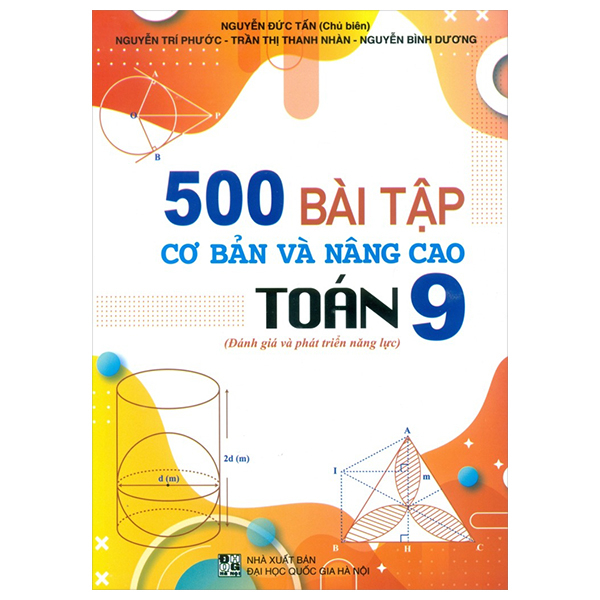 500 bài tập cơ bản và nâng cao toán 9 (đánh giá và phát triển năng lực)