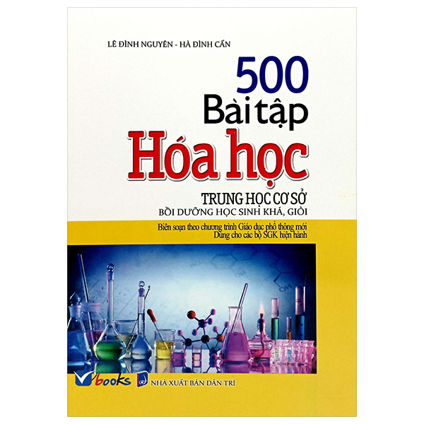500 Bai Tap Hoa Hoc Trung Hoc Co So (Dung Cho Cac Bo SGK Hien Hanh)