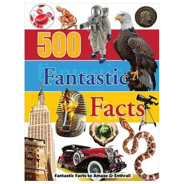 500 fantastic facts (hardcover)