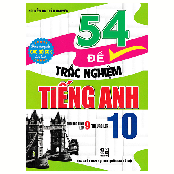 54 De Trac Nghiem Tieng Anh Cho Hoc Sinh Lop 9 Thi Vao Lop 10