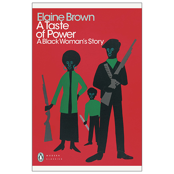 a taste of power: a black woman's story (penguin modern classics)