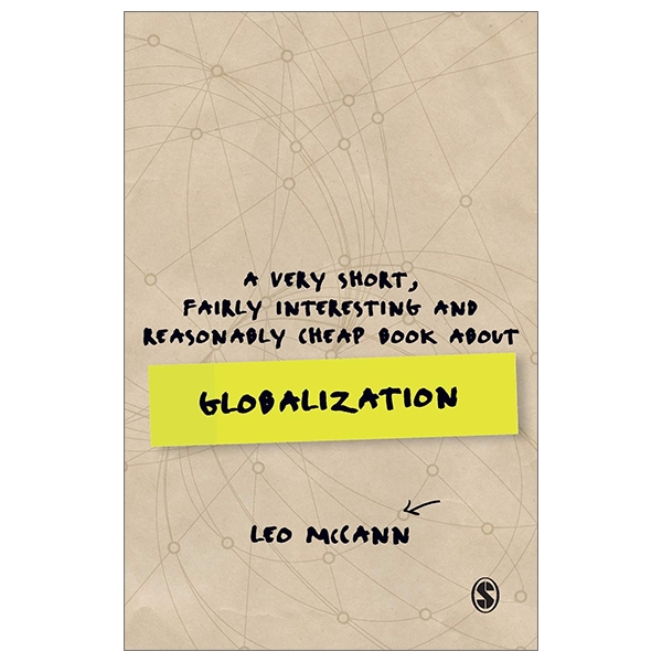 a very short, fairly interesting and reasonably cheap book about globalization (very short, fairly interesting & cheap books)