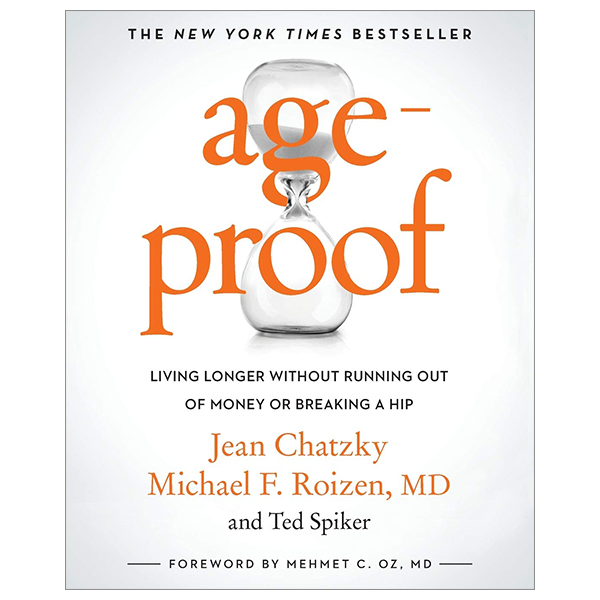 ageproof: living longer without running out of money or breaking a hip