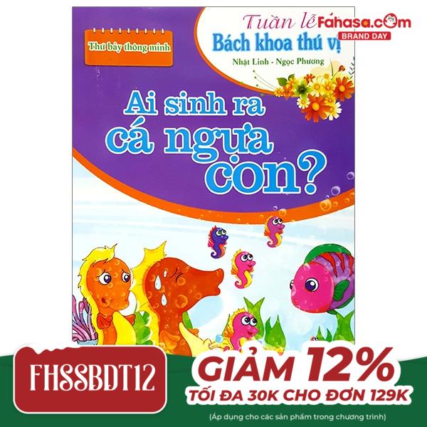 ai sinh ra cá ngựa con? - thứ bảy thông minh - tuần lễ bách khoa thú vị