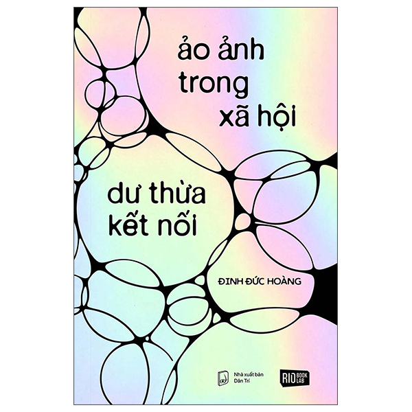 Ao Anh Trong Xa Hoi - Du Thua Ket Noi