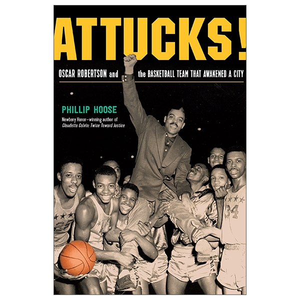 attucks!: oscar robertson and the basketball team that awakened a city