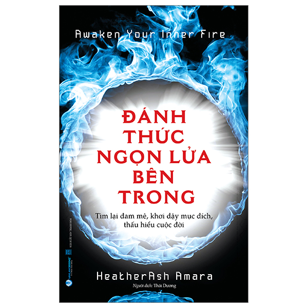 awaken your inner fire - đánh thức ngọn lửa bên trong