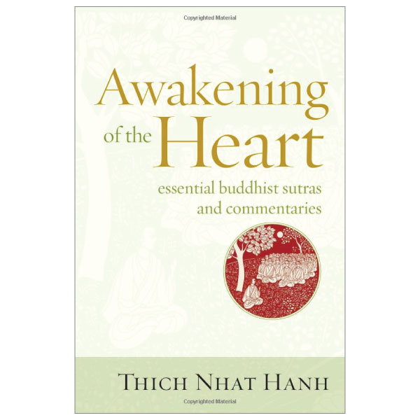 awakening of the heart : essential buddhist sutras and commentaries