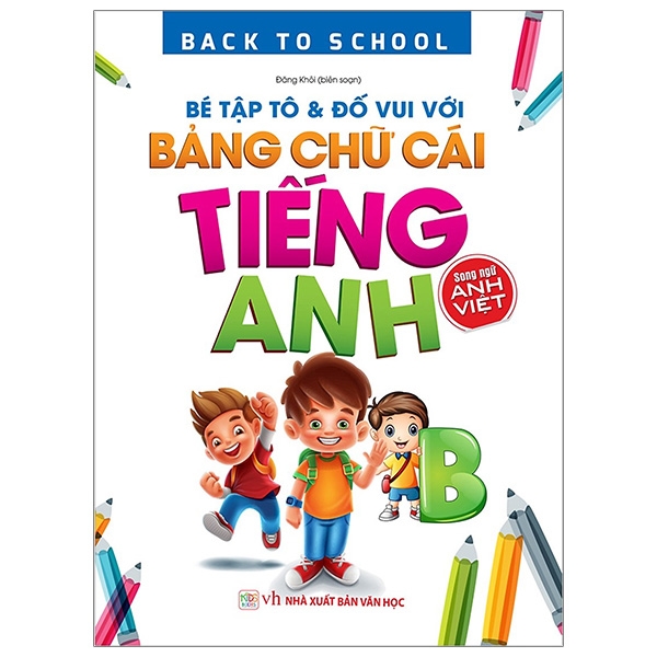 back to school - bé tập tô & đố vui với bảng chữ cái tiếng anh (song ngữ anh việt)