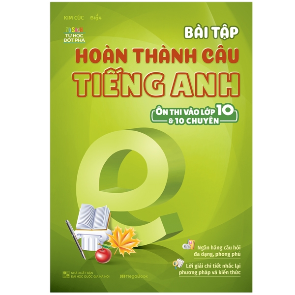 bài tập hoàn thành câu tiếng anh ( ôn thi vào lớp 10 và 10 chuyên )