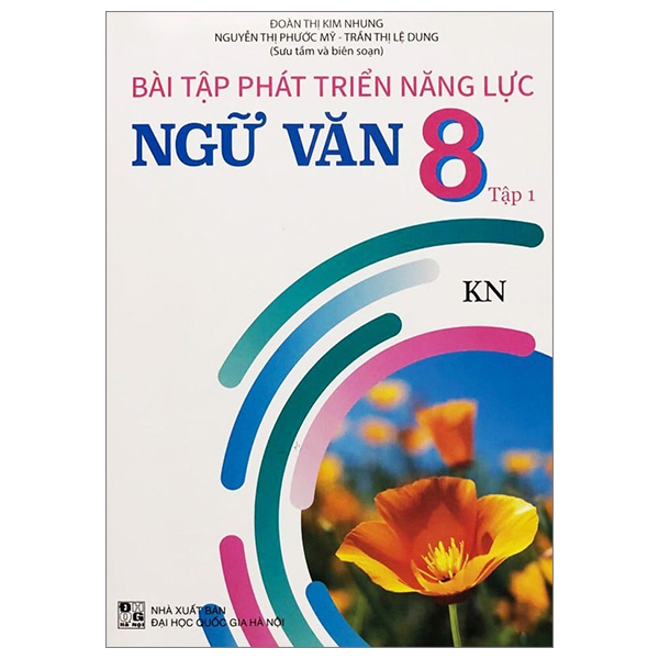 bài tập phát triển năng lực ngữ văn 8 - tập 1 (kết nối)