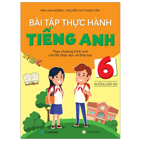 bài tập thực hành tiếng anh 6 theo chương trình mới của bộ giáo dục và đào tạo (không đáp án)