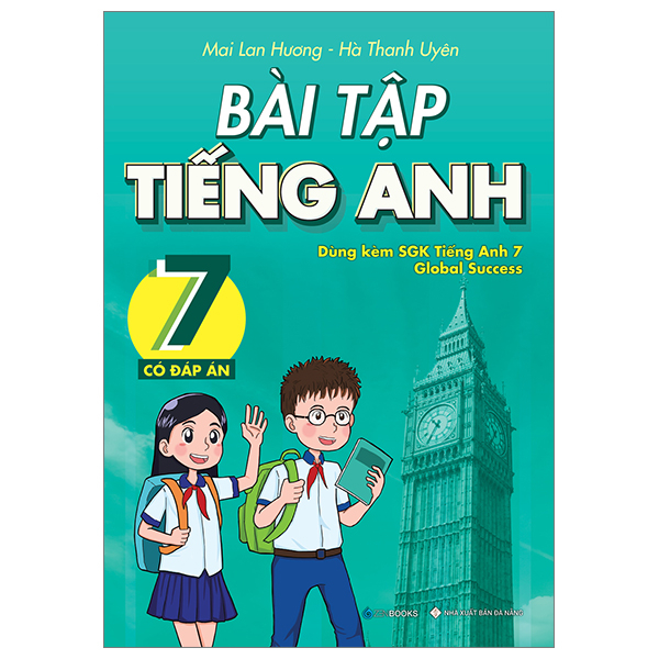 bài tập tiếng anh 7 - có đáp án (dùng kèm sgk tiếng anh 7 global success)