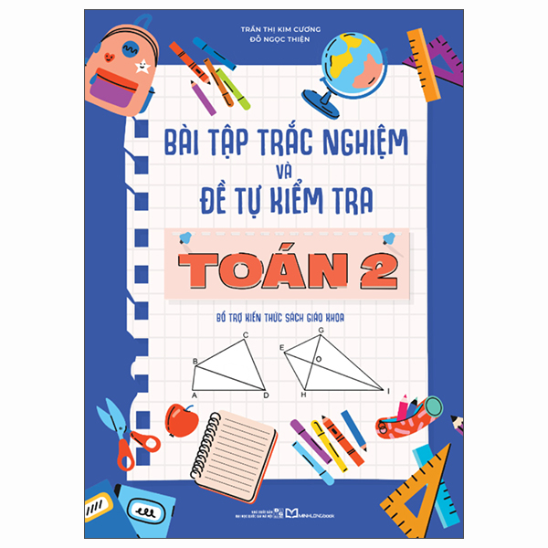 Bài Tập Trắc Nghiệm Và Đề Tự Kiểm Tra Toán 2 (Tái Bản 2025)