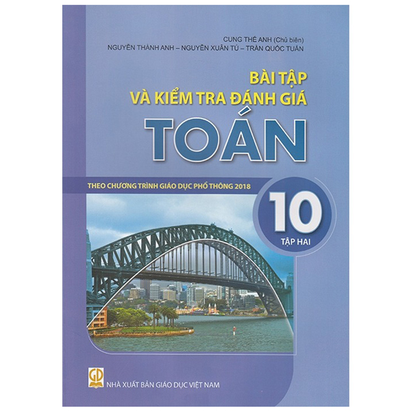 bài tập và kiểm tra đánh giá toán 10 - tập 2 (theo chương trình giáo dục phổ thông 2018)