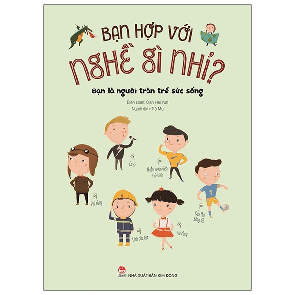 bạn hợp với nghề gì nhỉ? - bạn là người tràn trề sức sống (tái bản 2019)