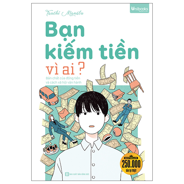 Ban Kiem Tien Vi Ai? - Ban Chat Cua Dong Tien Va Cach Xa Hoi Van Hanh