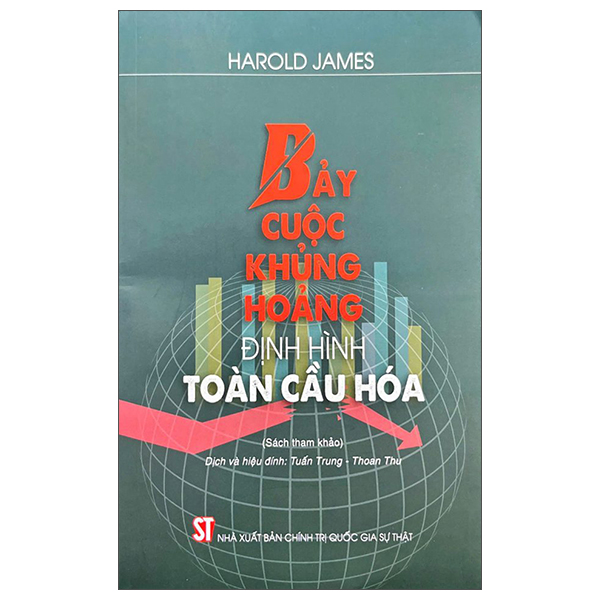 bảy cuộc khủng hoảng định hình toàn cầu hóa