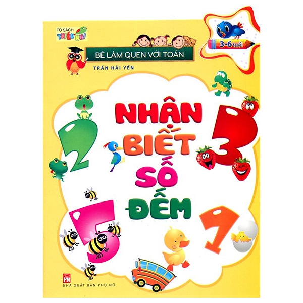 bé làm quen với toán - nhận biết số đếm (tái bản 2019)