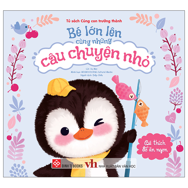 Be Lon Len Cung Nhung Cau Chuyen Nho - Be Thich Do An Ngon