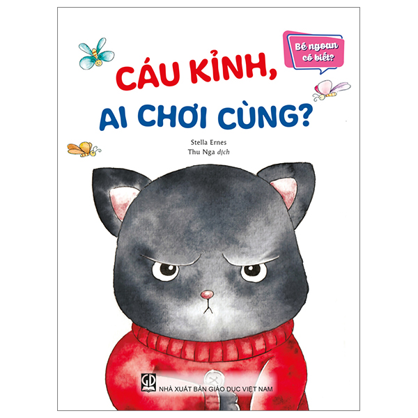 bé ngoan có biết - cáu kỉnh, ai chơi cùng