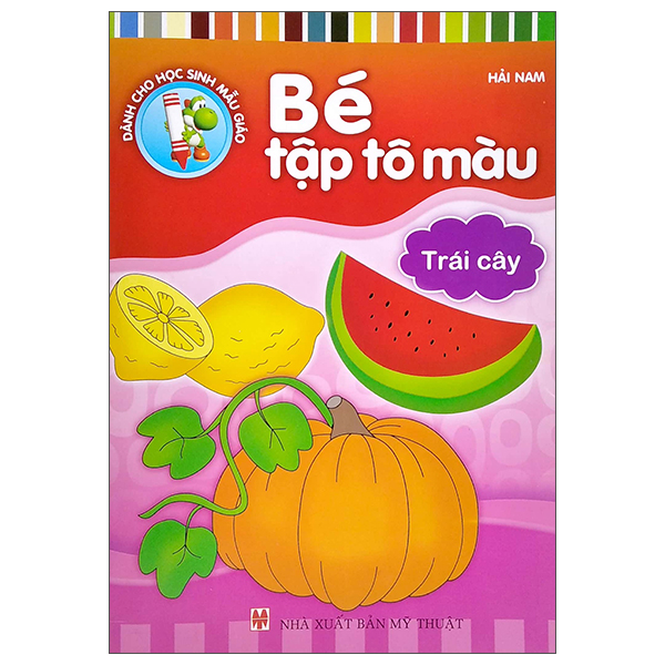 Bé Tập Tô Màu - Trái Cây (Tái Bản 2026)