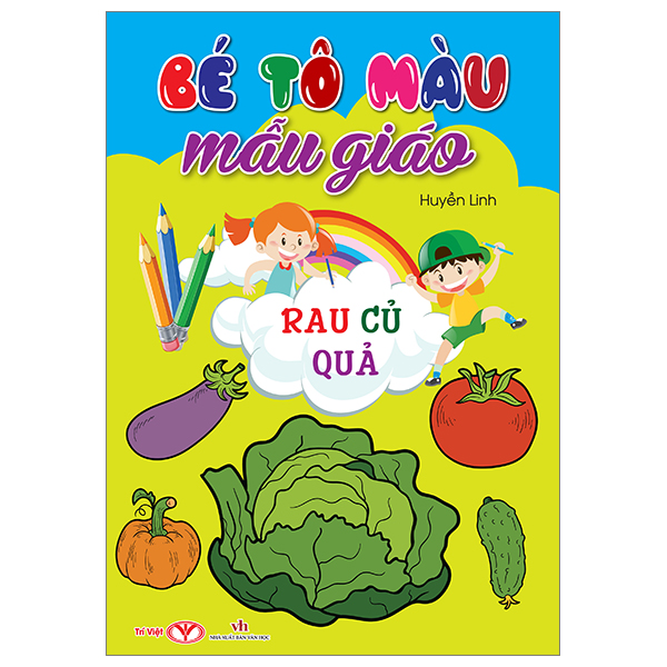 bé tô màu mẫu giáo - rau củ quả (tái bản 2024)