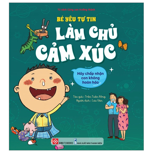 bé yêu tự tin làm chủ cảm xúc - hãy chấp nhận con không hoàn hảo