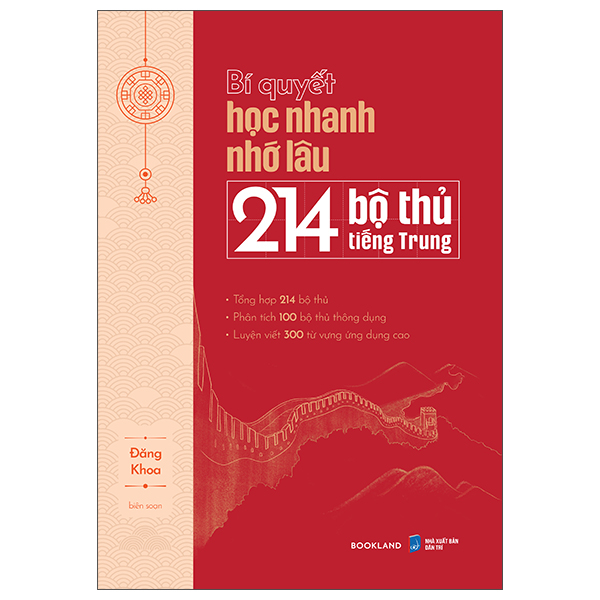 Bí Quyết Học Nhanh Nhớ Lâu 214 Bộ Thủ Tiếng Trung
