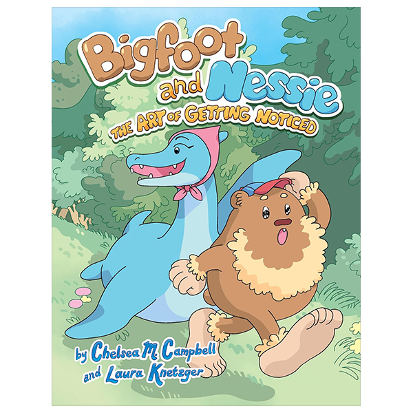 bigfoot and nessie - book 1 - the art of getting noticed