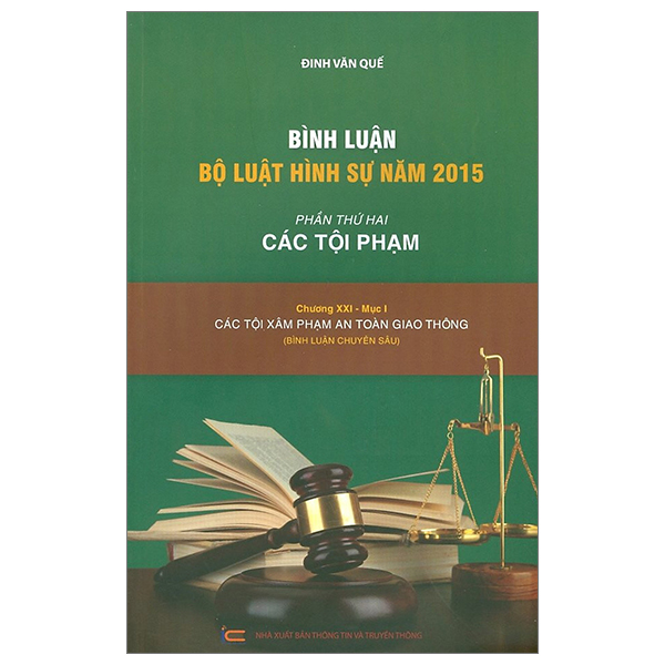 bình luận bộ luật hình sự 2015 - phần 2 các tội phạm - chương xxi mục 1 - các tội xâm phạm an toàn giao thông