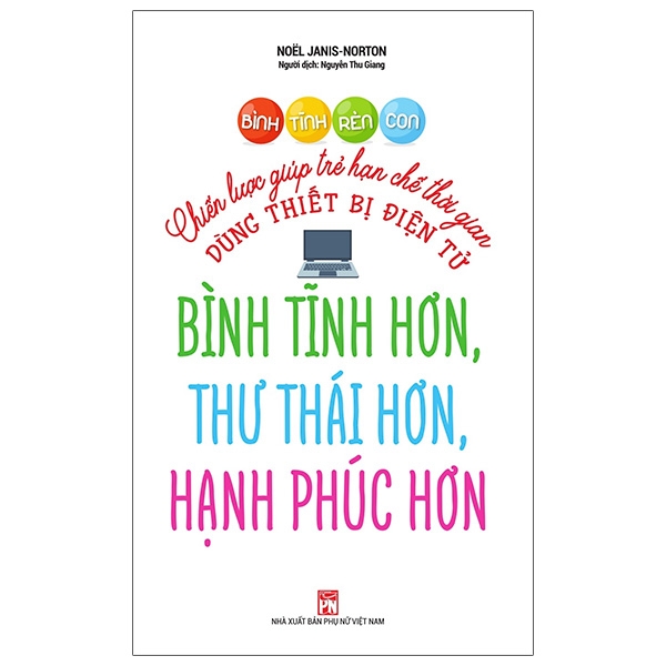 bình tĩnh rèn con - chiến lược giúp trẻ hạn chế thời gian dùng thiết bị điện tử