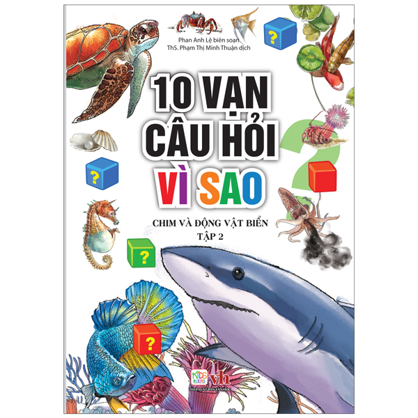 bộ 10 vạn câu hỏi vì sao - chim và động vật biển (tập 2)