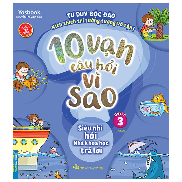Bo
						
										
										10 Van Cau Hoi Vi Sao - Quyen 3 - Sieu Nhi Hoi Nha Khoa Hoc Tra Loi (Tai Ban 2025)