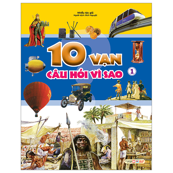 Bộ 10 Vạn Câu Hỏi Vì Sao? Tập 1