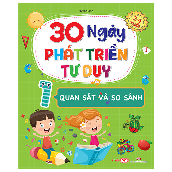 Bộ
						
										
										30 Ngày Phát Triển Tư Duy - 2-4 Tuổi - Tập 1 - Quan Sát Và So Sánh