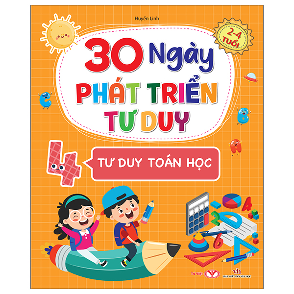 Bộ
						
										
										30 Ngày Phát Triển Tư Duy - 2-4 Tuổi - Tập 4 - Tư Duy Toán Học