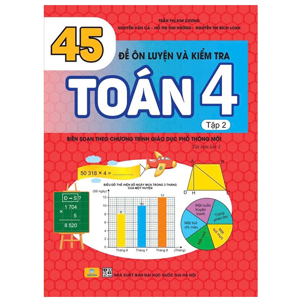 Bo
						
										
										45 De On Luyen Va Kiem Tra Toan 4 - Tap 2 (Bien Soan Theo Chuong Trinh Giao Duc Pho Thong Moi)