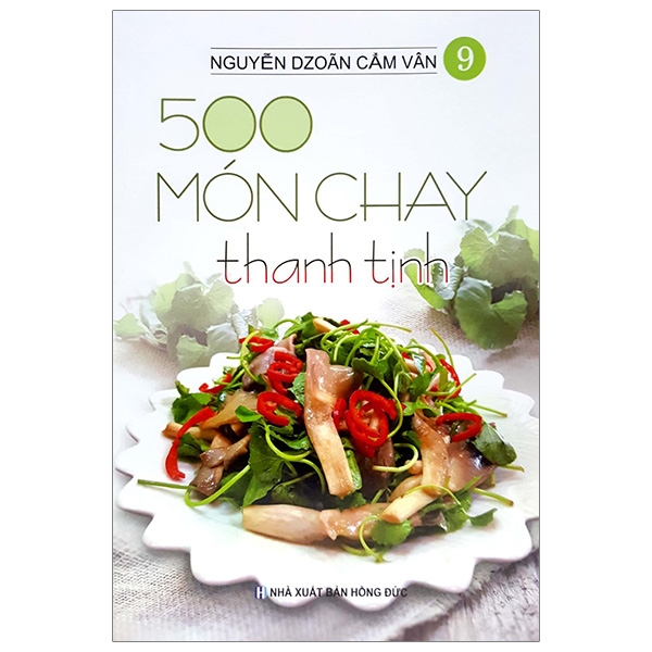 bộ 500 món chay thanh tịnh - tập 9