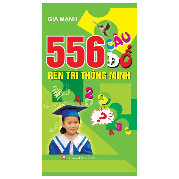 Bộ 556 Câu Đố Rèn Trí Thông Minh (Tái Bản 2026)