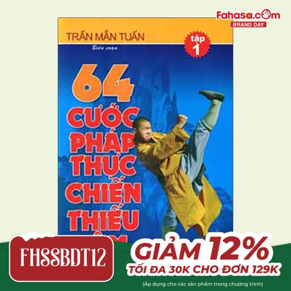 bộ 64 cước pháp thực chiến thiếu lâm - tập 1