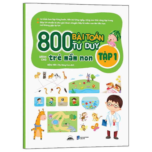 Bộ
						
										
										800 Bài Toán Tư Duy Dành Cho Trẻ Mầm Non - Tập 1