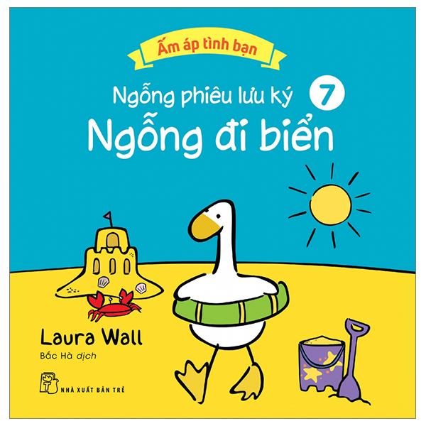 bộ ấm áp tình bạn - ngỗng phiêu lưu ký - tập 7: ngỗng đi biển