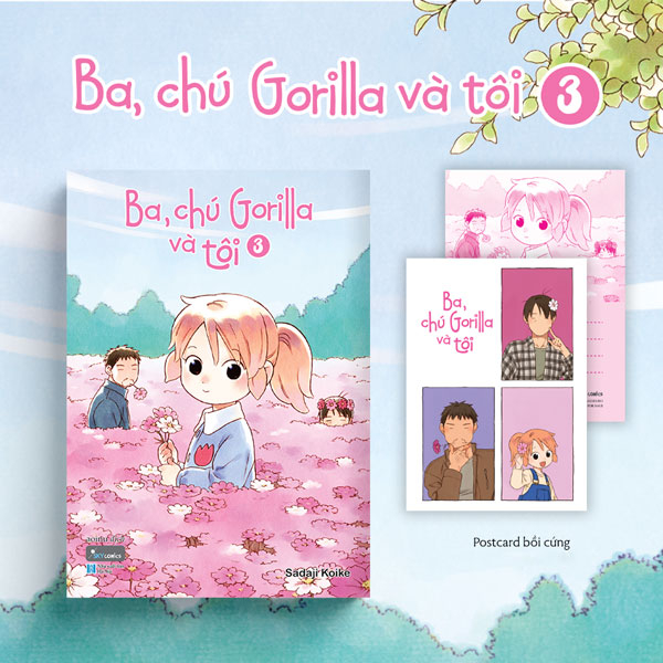 Bộ Ba, Chú Gorilla Và Tôi - Tập 3 - Tặng Kèm Postcard Bồi Cứng