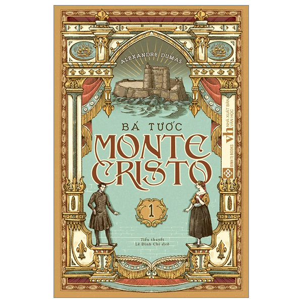 bộ bá tước monte cristo - tập 1