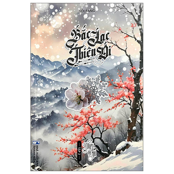 Bo
						
										
										Bac Lac Thien Di - Tap 2 - Tuyet Va Mai