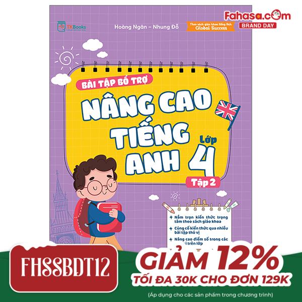 bộ bài tập bổ trợ nâng cao tiếng anh lớp 4 - tập 2 (theo giáo khoa tiếng anh global sucsess)