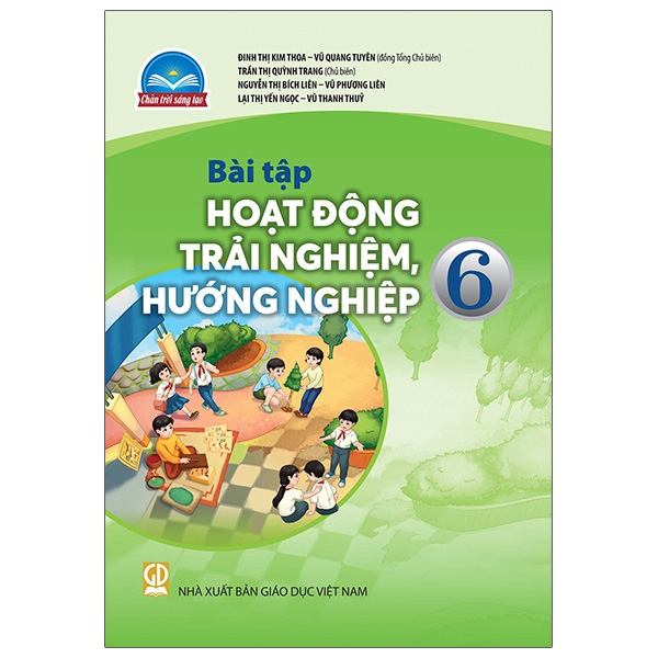 bộ bài tập hoạt động trải nghiệm, hướng nghiệp 6 (chân trời sáng tạo) (chuẩn)